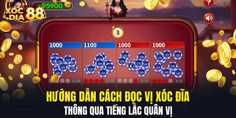 Hướng dẫn cách đọc vị xóc đĩa thông qua tiếng lắc quân vị Hướng dẫn cách đọc vị xóc đĩa thông qua tiếng lắc quân vị
